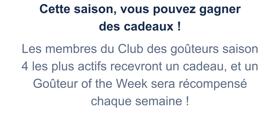 Gagnez des cadeaux